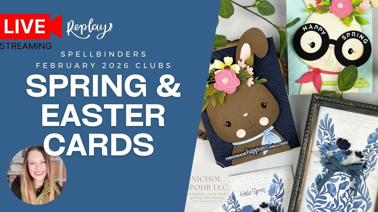 Spring & Easter Cardmaking with the Spellbinders February Clubs | Part One