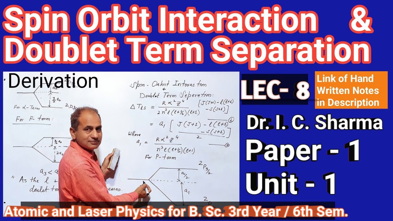 Spin Orbit interaction for B. Sc. 6th Sem. ||  Doublet Term Separation for B. Sc. 3rd Year || L-8