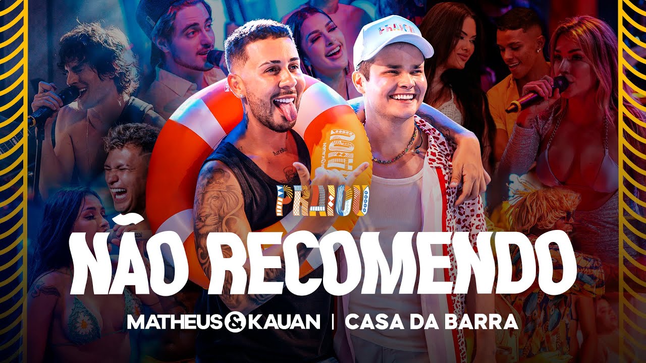 Matheus & Kauan - N&atilde;o Recomendo (PRAIOU Ao Vivo na Casa da Barra)