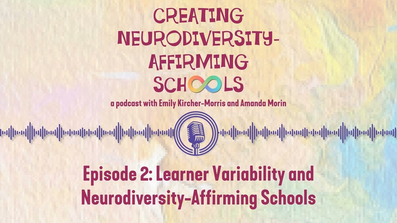 Learner Variability and Neurodiversity-Affirming Schools