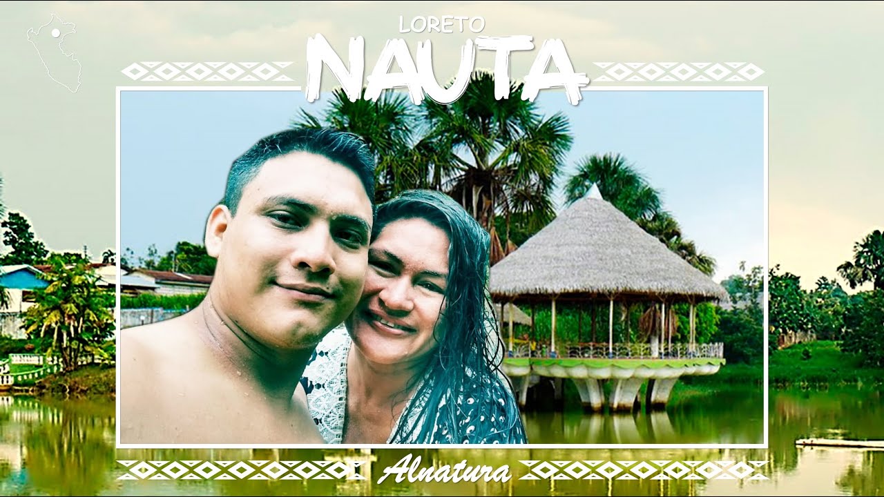 NAUTA PEQUEÑO ENCANTO DE LA AMAZONIA 🚙🌴👫