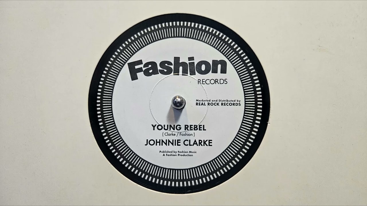 Johnny Clarke   Young Rebel – Rebel's Dub – Fashion Records – DOT 102