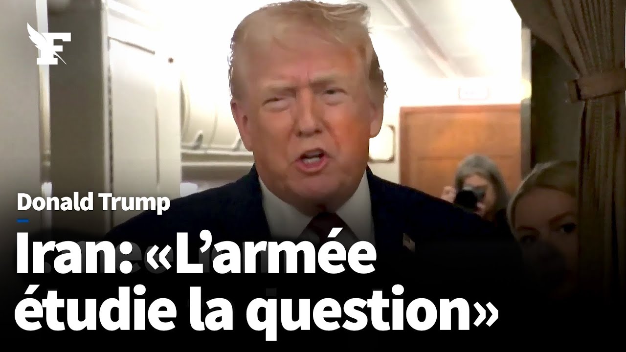 Intervention am&eacute;ricaine en Iran: l'arm&eacute;e &eacute;tudie des &laquo;options tr&egrave;s fortes&raquo;, selon Trump