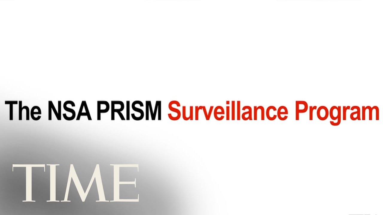 The Nsa Prism Surveillance Program In One Minute | TIME