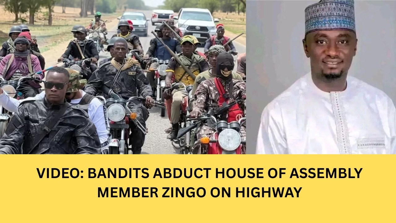 BANDITS KIDNAP HOUSE OF ASSEMBLY LAWMAKER Usman Garba ZINGO On Zamfara HIGHWAY