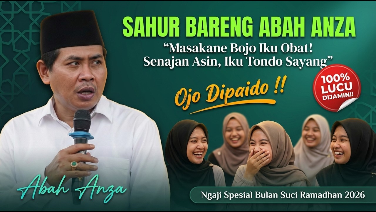 SAHUR BARENG KH ANWAR ZAHID SPESIAL RAMADHAN 2026