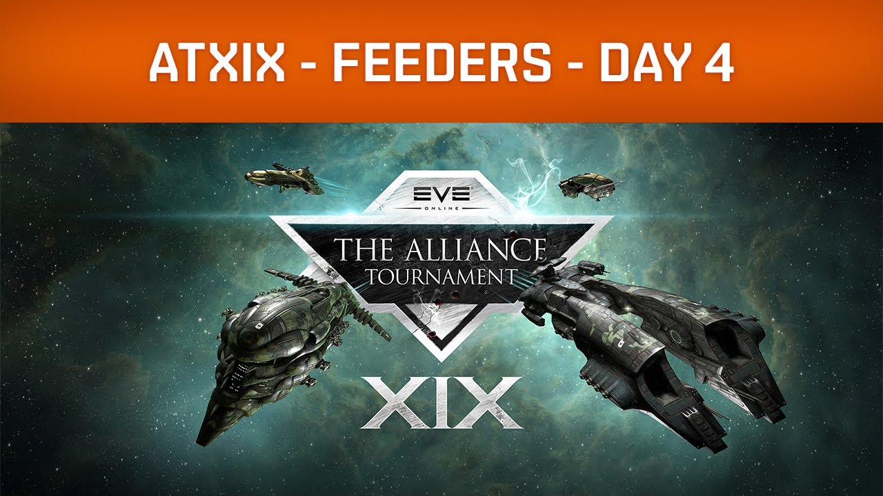 EVE Online | Alliance Tournament XIX - Feeders - Day 4