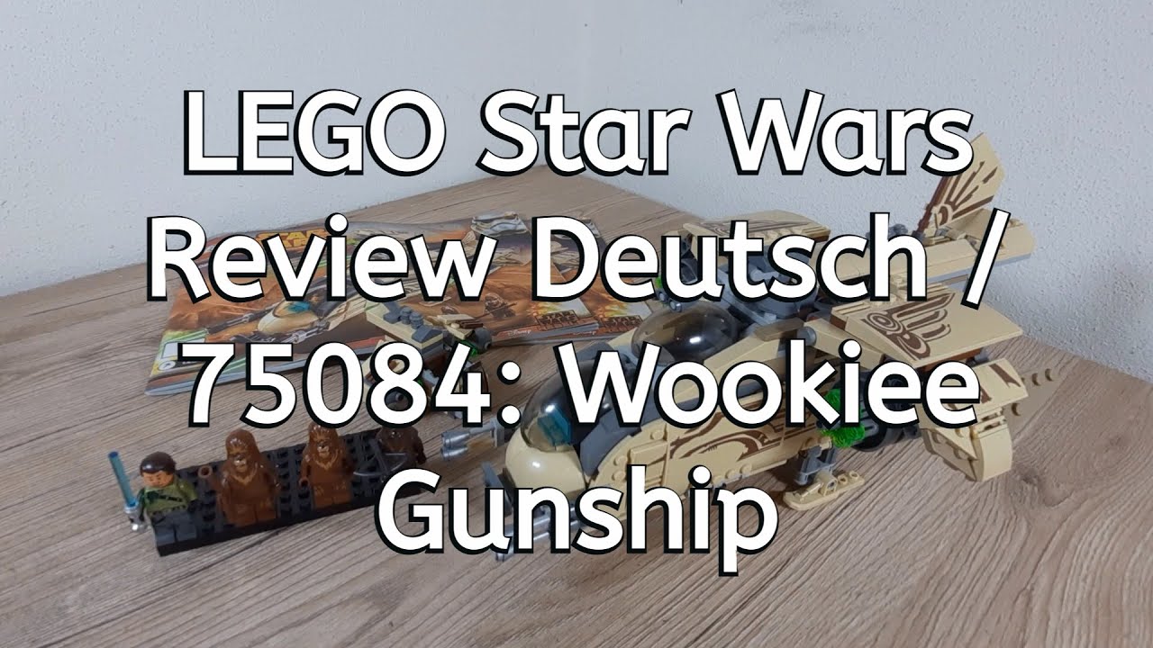 LEGO Star Wars Review Deutsch / 75084: Wookiee Gunship