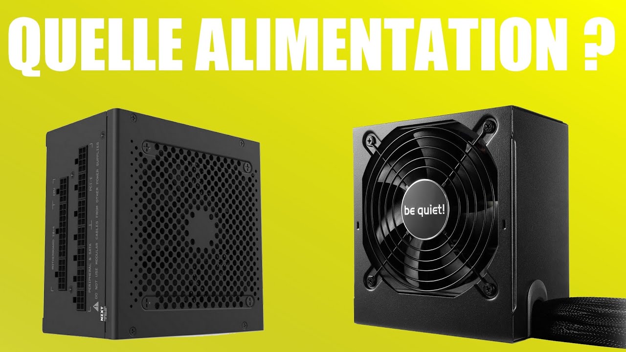 COMMENT CHOISIR SON ALIMENTATION PC ? 2021