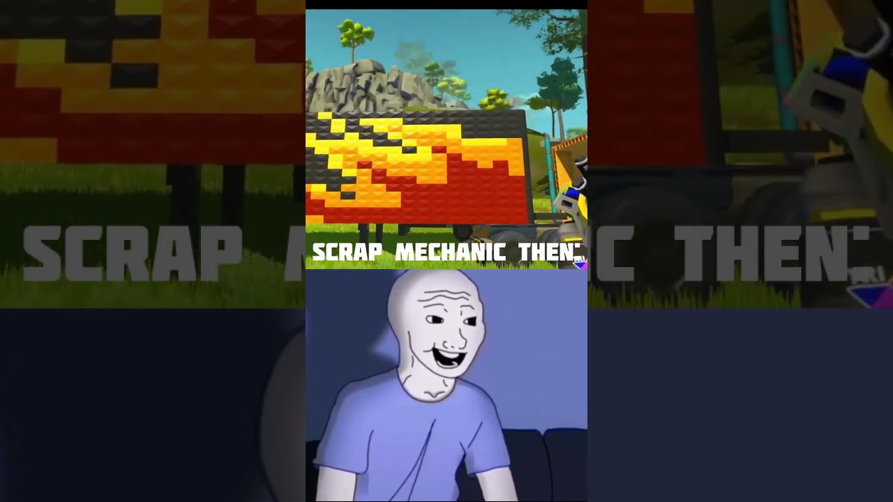 I'm just a freak | Scrap Mechanic then VS Scrap Mechanic now #shorts #scrapmechanic