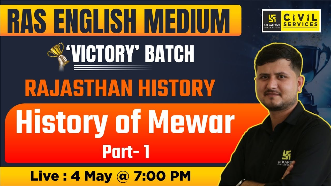 Rajasthan History| History of Mewar -Part 1| History for RAS | Bharat Sir | RAS Utkarsh English