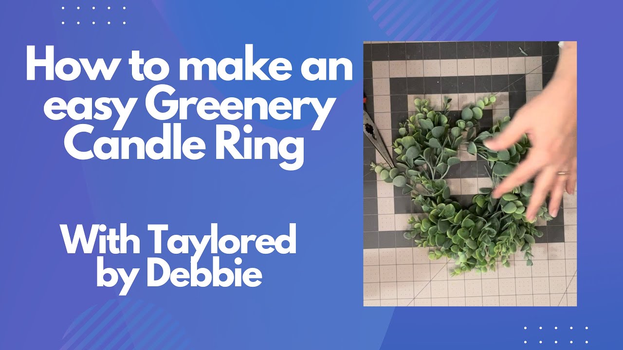 Greenery | Candle | Candle Decoration | Candle Decoration Ideas | DIY Greenery Candle Ring | DIY