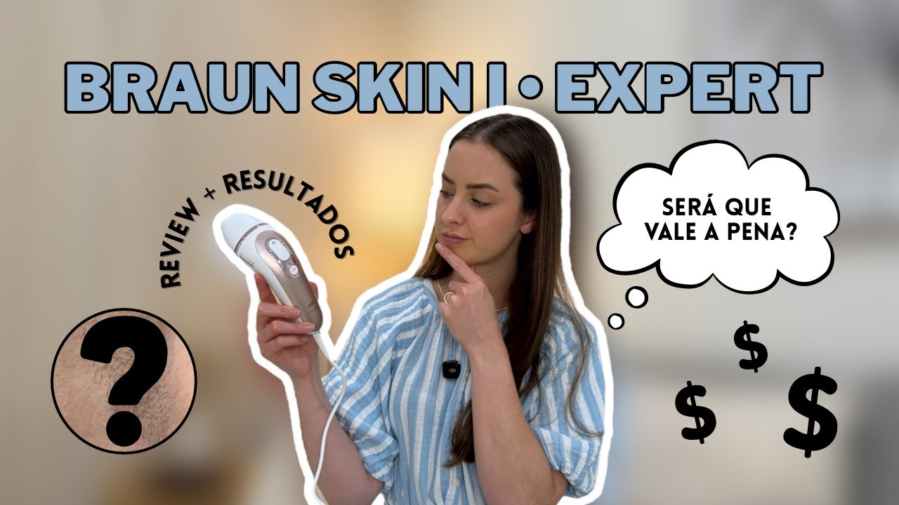 Braun skin I-expert | Funciona mesmo? | IPL - Depilação de luz pulsada em casa | Review + Resultados