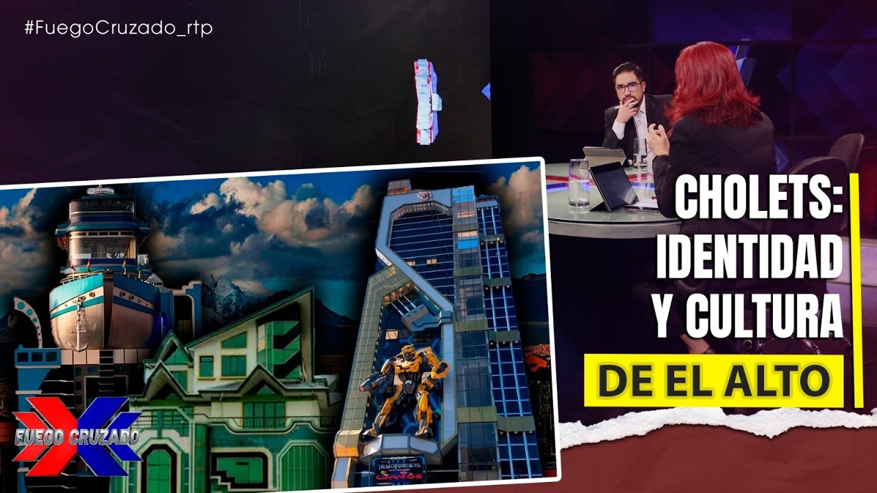 Cholets: identidad y cultura de El Alto | Fuego Cruzado  | 06-03-2026