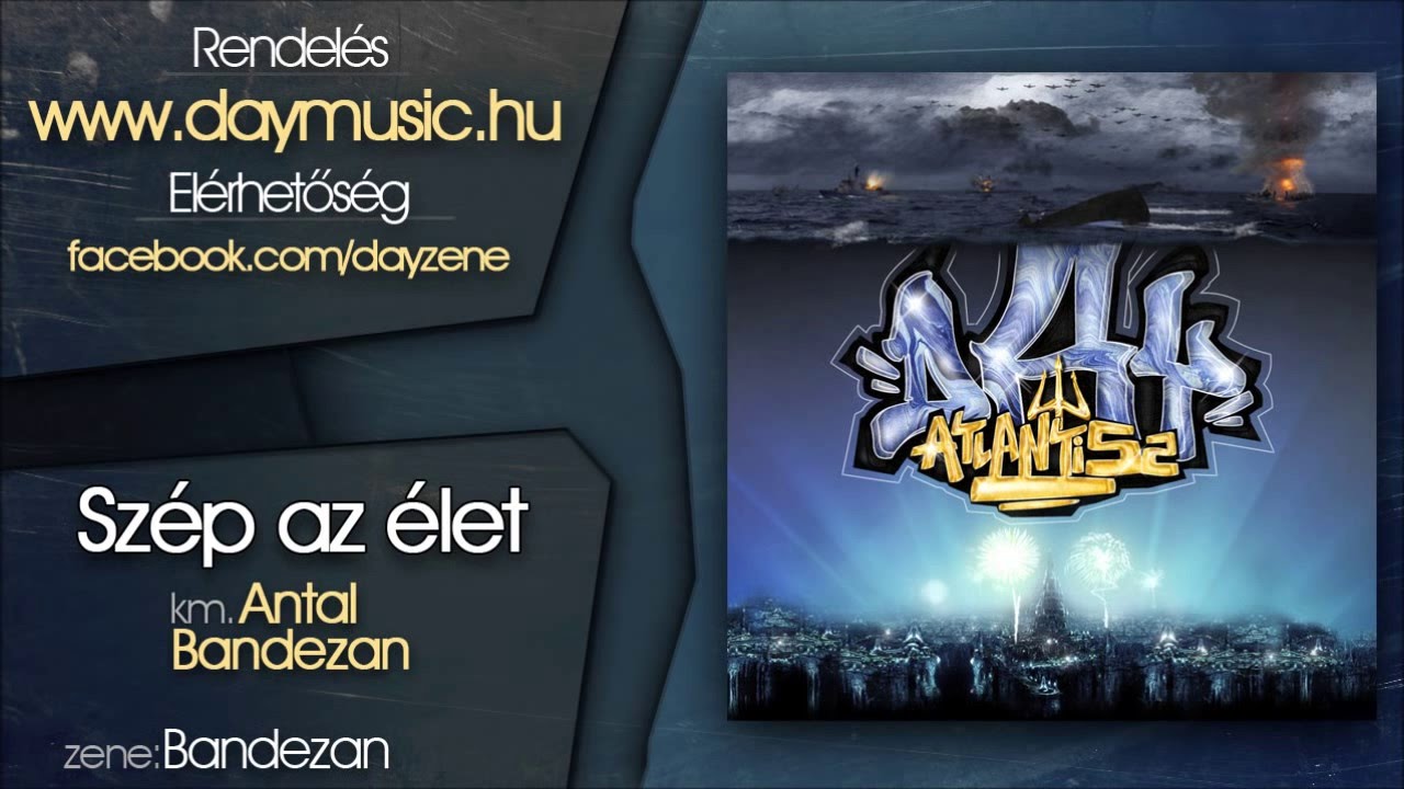 Day - Sz&eacute;p az &eacute;let (k&ouml;zr. Antal, Bandezan)