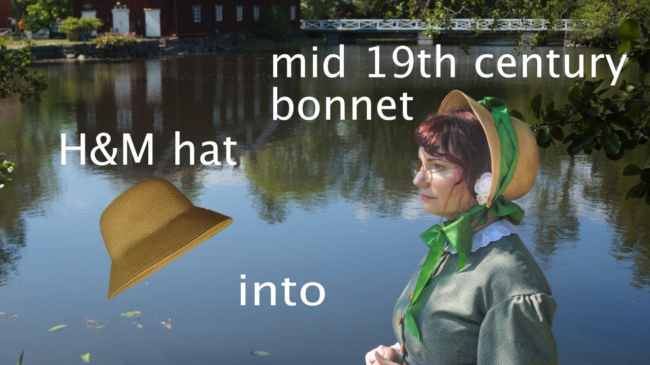 make a mid 19th century bonnet out of h&m straw hat