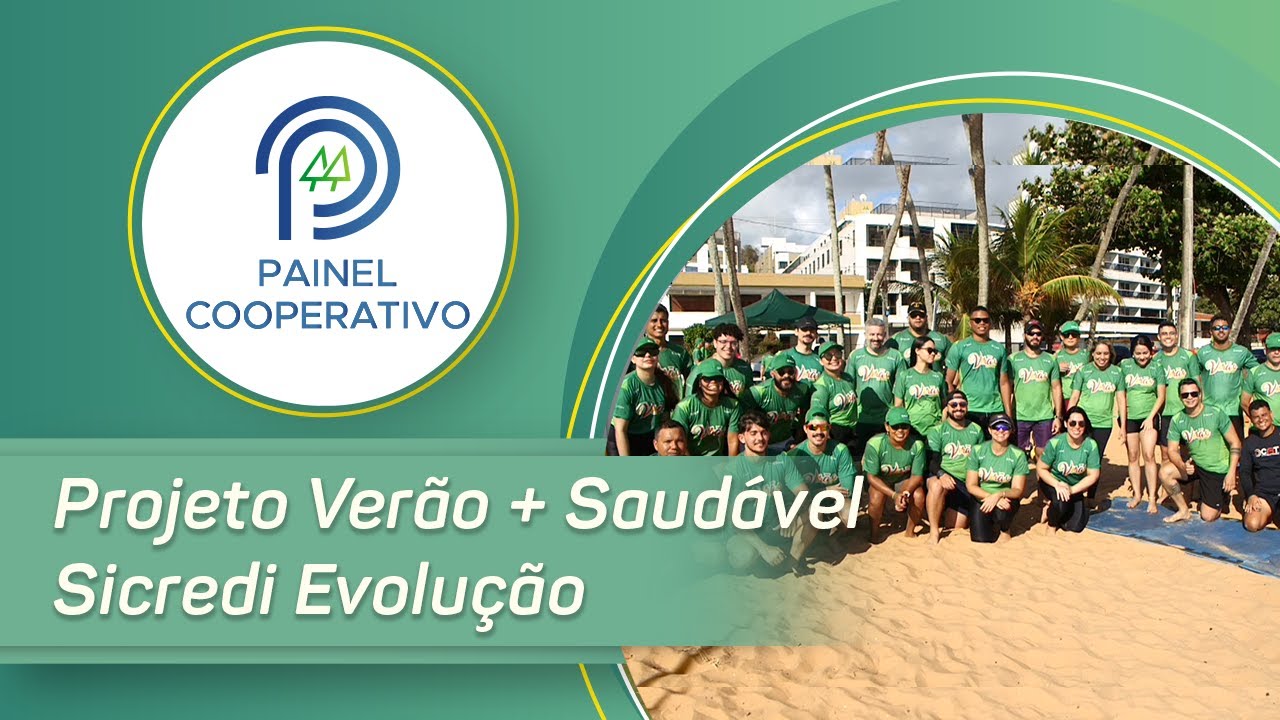 Painel Cooperativo ( Projeto Verão + Saudável Sicredi Evolução)