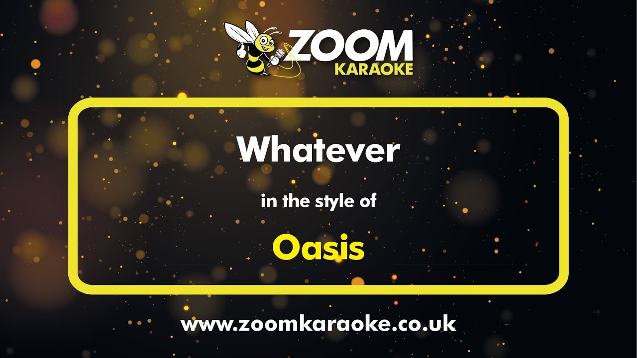 Oasis - Whatever (Karaoke Version) with Lyrics On Screen