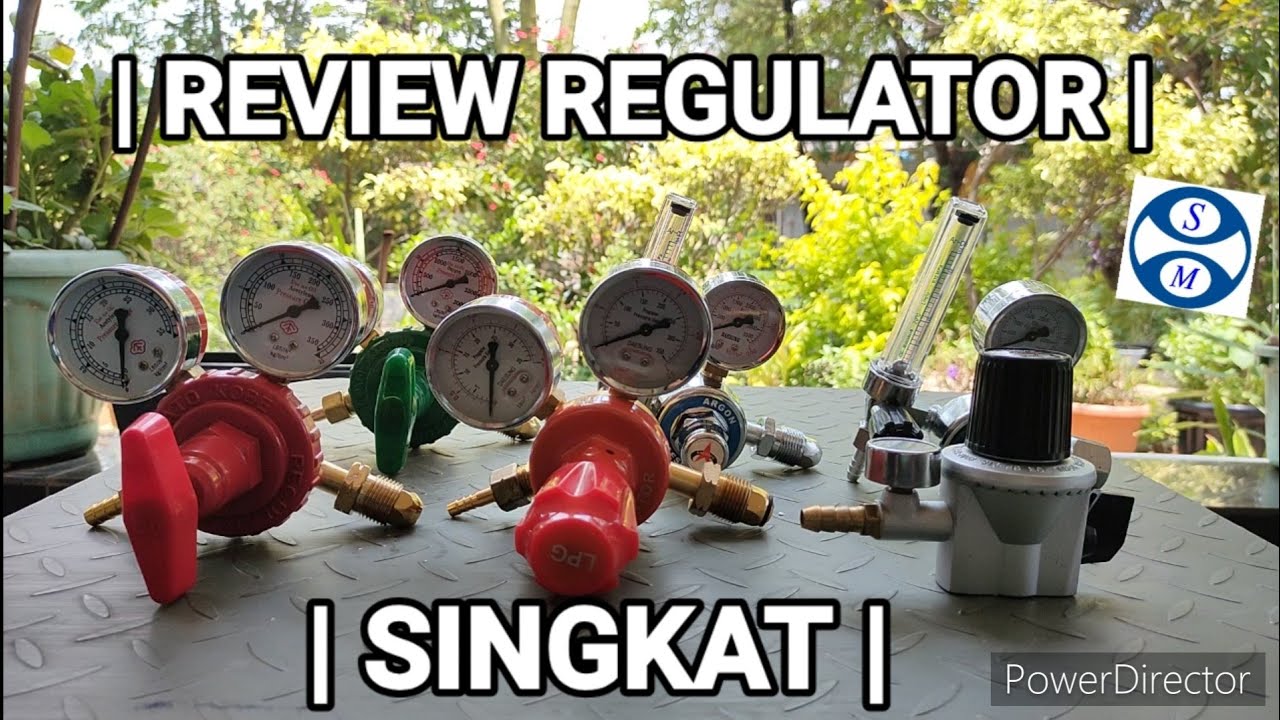 REVIEW SINGKAT REGULATOR | Regulator CO2, ARGON, OKSIGEN, LPG, ACYTELIN, jenis jenis regulator