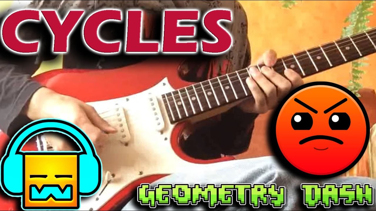 CYCLES FULL by DJVI | Guitar y Piano Cover | Geometry Dash by Sombras Dash