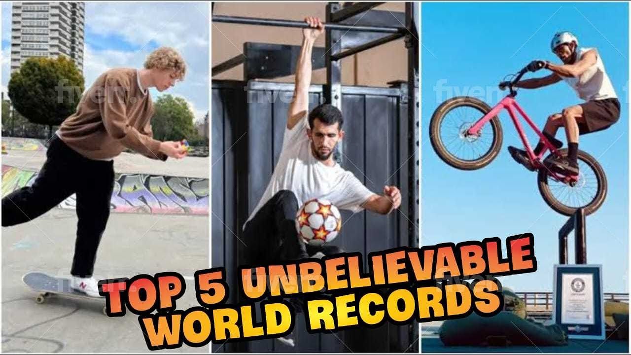 Top 5 Unbelievable World Records