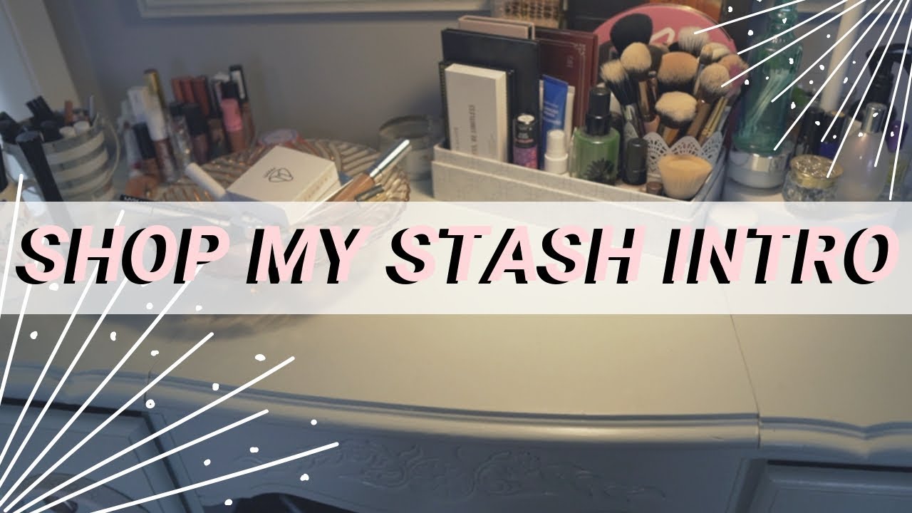 SHOP MY STASH - Intro Series! I need some organization!