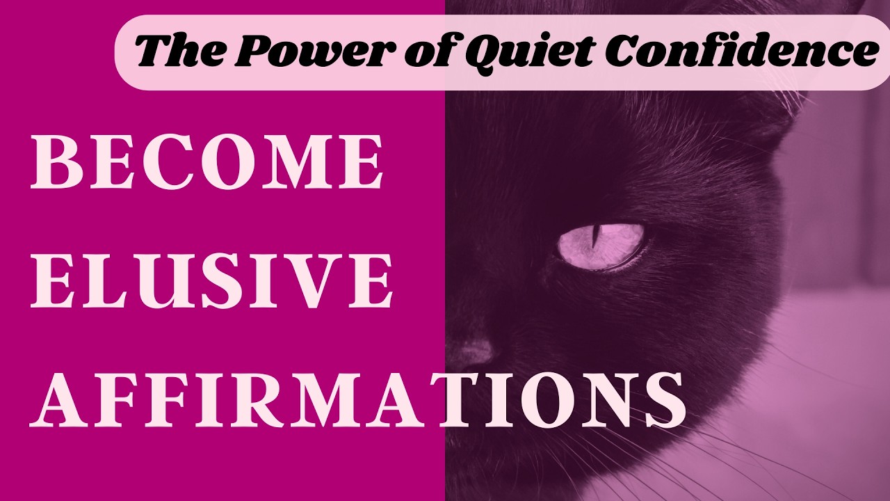Magnetic &  Elusive Affirmations - Attract Through Quiet Confidence