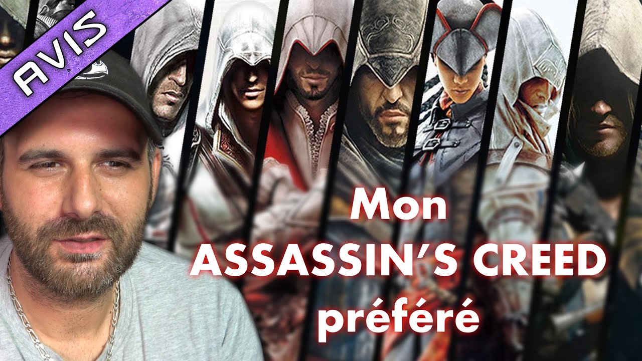 Quel est mon ASSASSIN'S CREED préféré ?