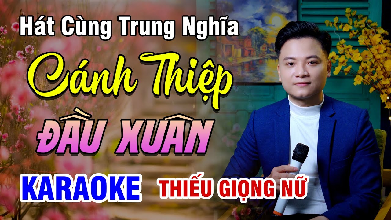 KARAOKE SONG CA | CÁNH THIỆP ĐẦU XUÂN - Thiếu Giọng Nữ | 4K