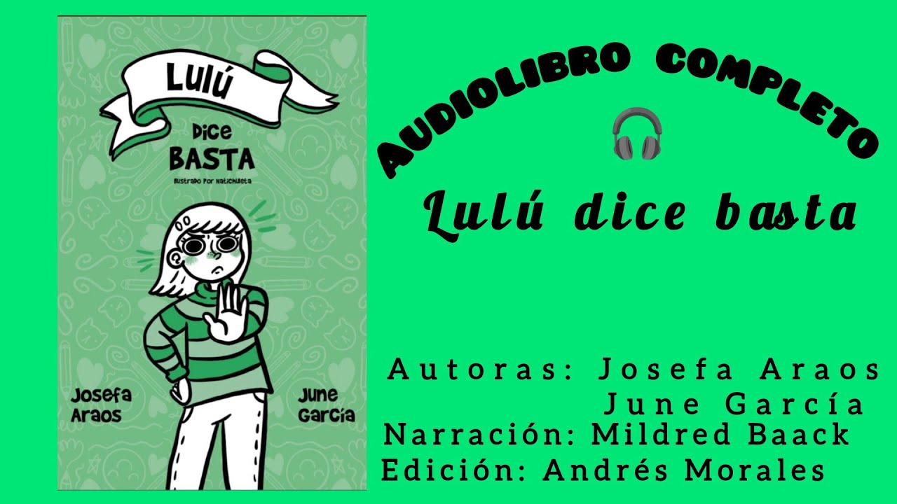 Lulú dice basta | Audiolibro completo | Josefa Araos - June García | plan lector escolar