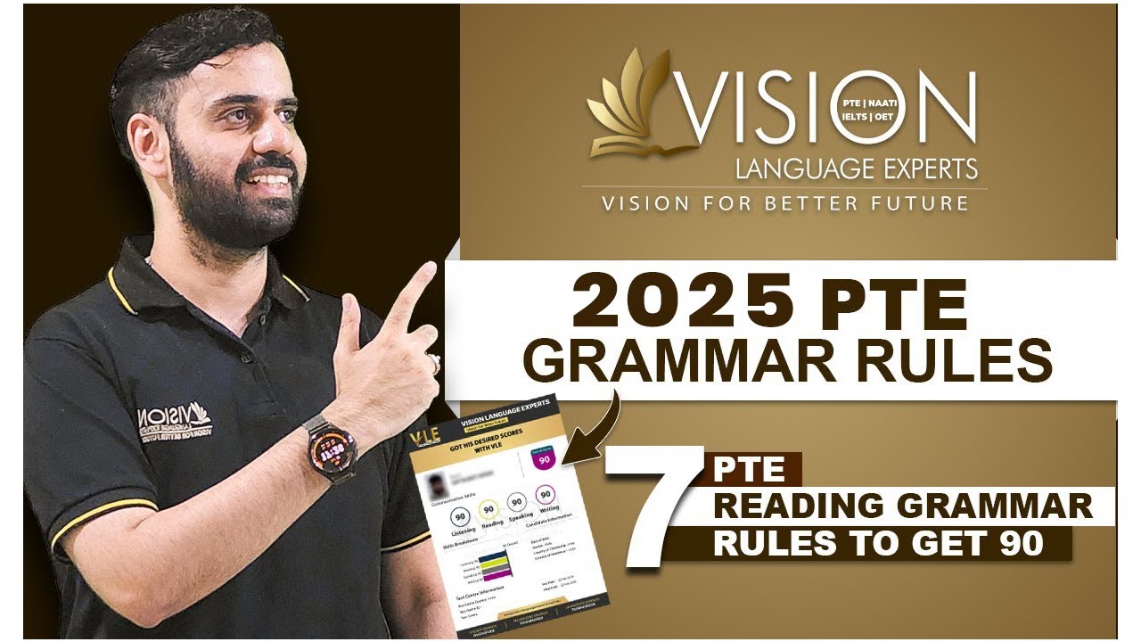 (2025) ПРАВИЛА ГРАММАТИКИ PTE | 7 ПРАВИЛ ЧТЕНИЯ PTE ДЛЯ ПОЛУЧЕНИЯ 90 БАЛЛОВ — Vision Language Exp...
