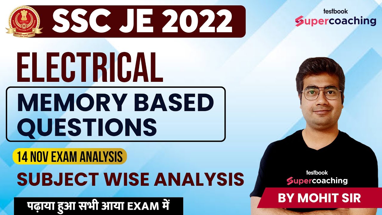 SSC JE Exam Analysis 2022 | SSC JE Electrical Memory Based Questions 14 Nov Exam Analysis |Mohit Sir