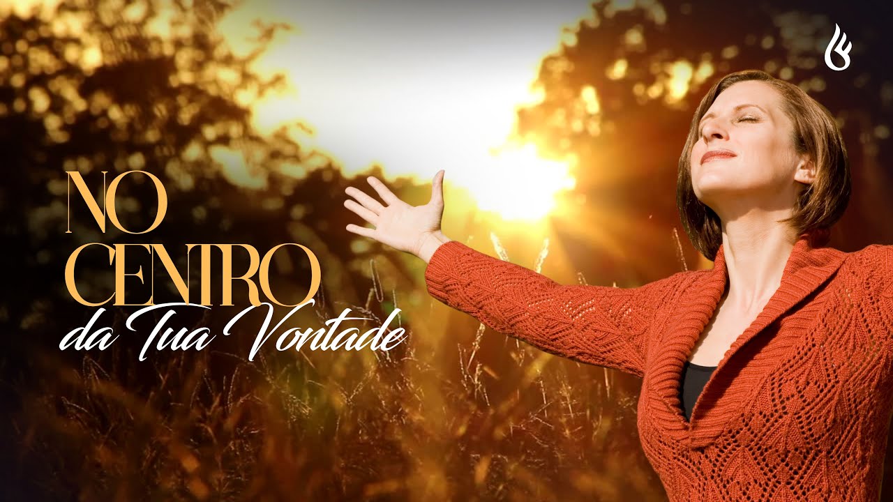 No Centro da Tua Vontade (Verão & Adoração Vol. 1)