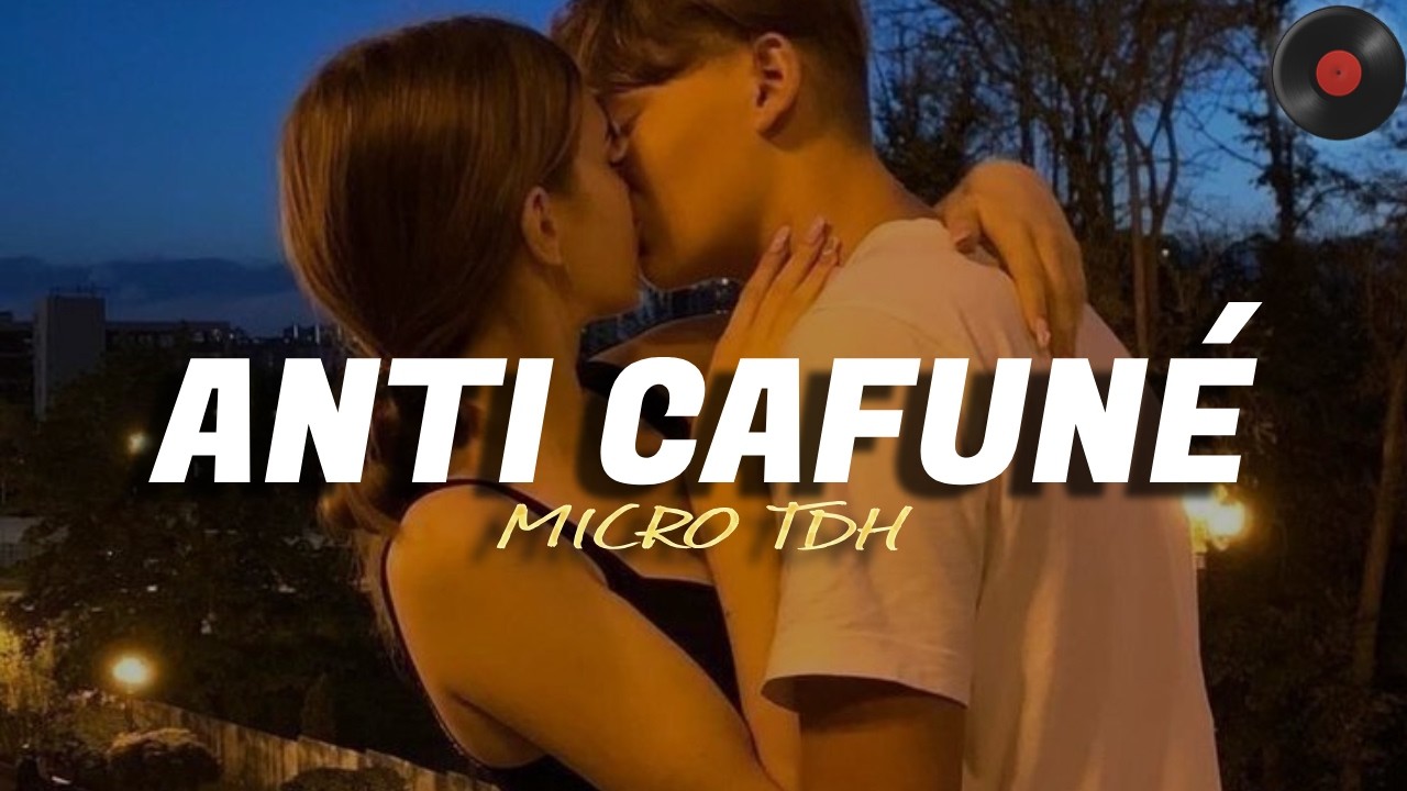 Micro TDH - Anti Cafuné (Letra)