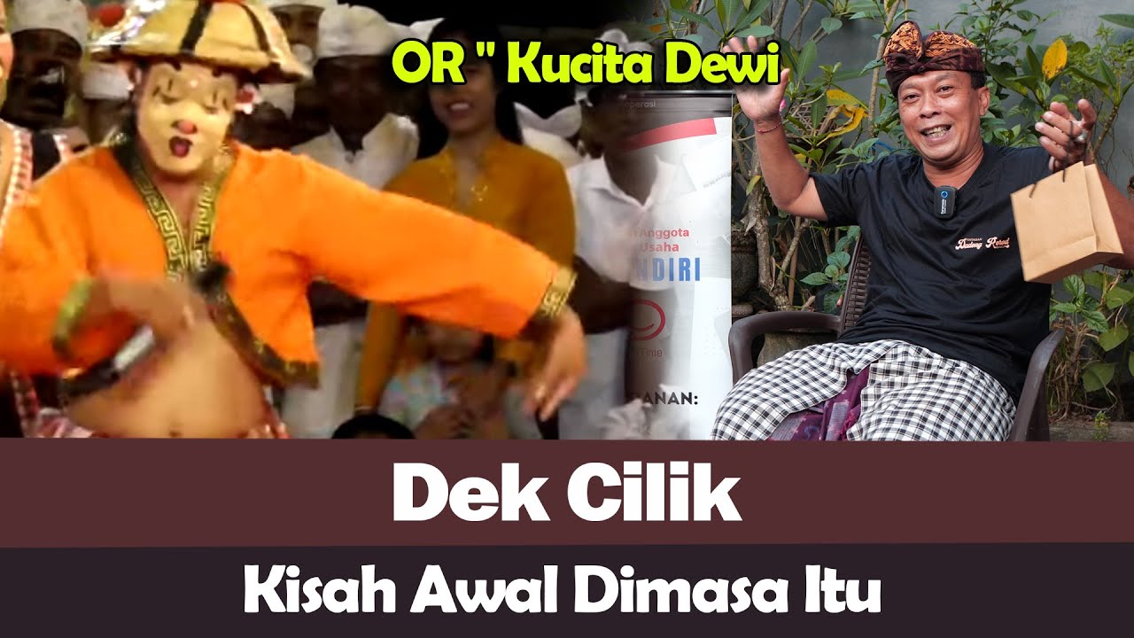 OR - Kucita Dewi STI Bali - Dek Cilik - Kisah Awal Dimasa Itu‼️❤️