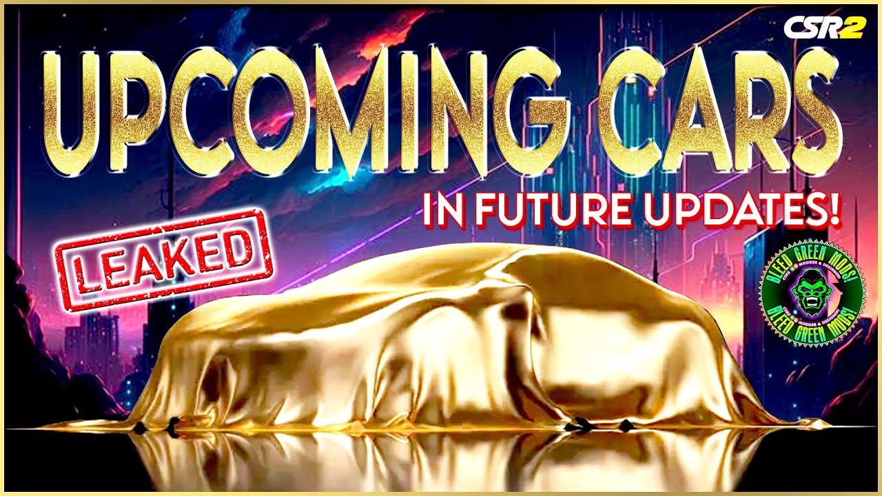 CSR2 | FUTURE CARS (UPCOMING UPDATES)