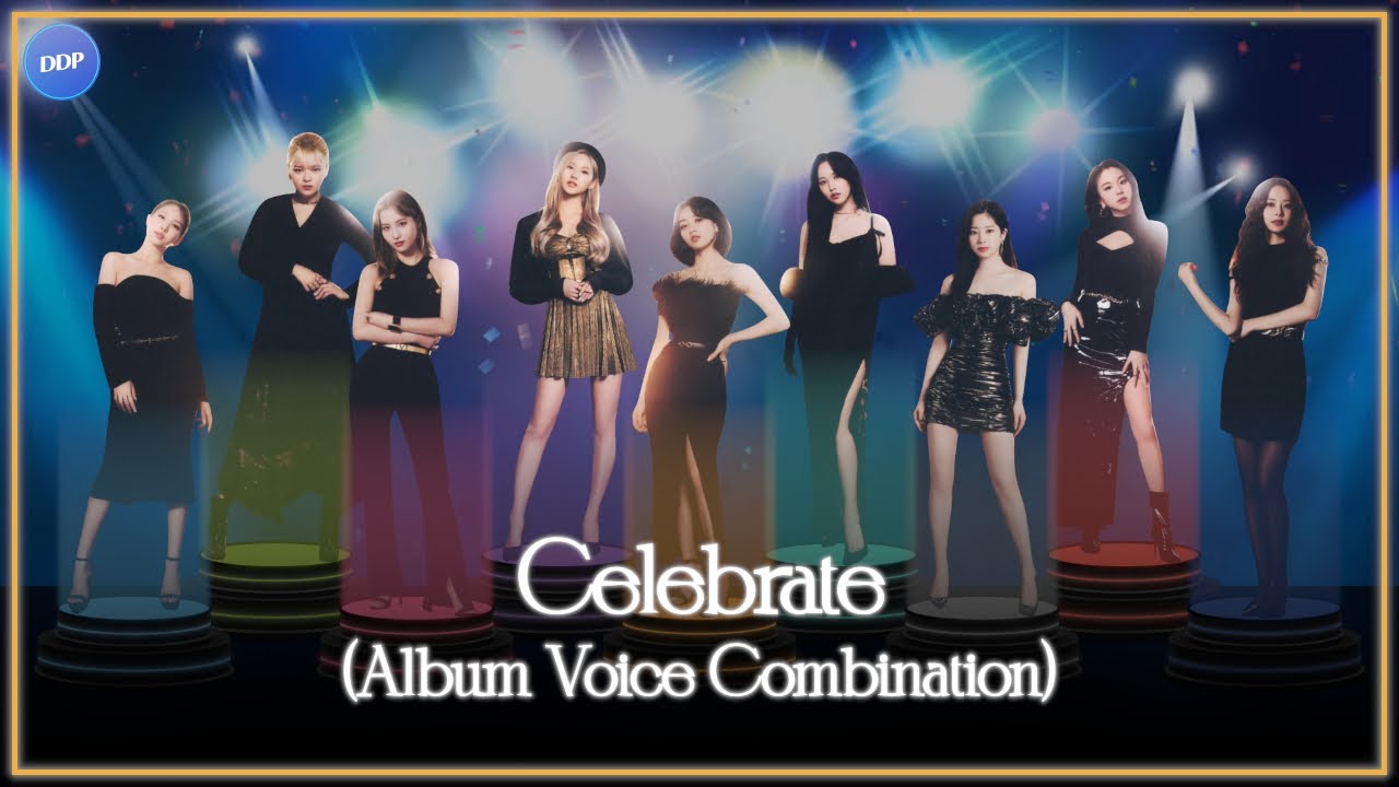 TWICE (トゥワイス) - Celebrate (Voice Combination)
