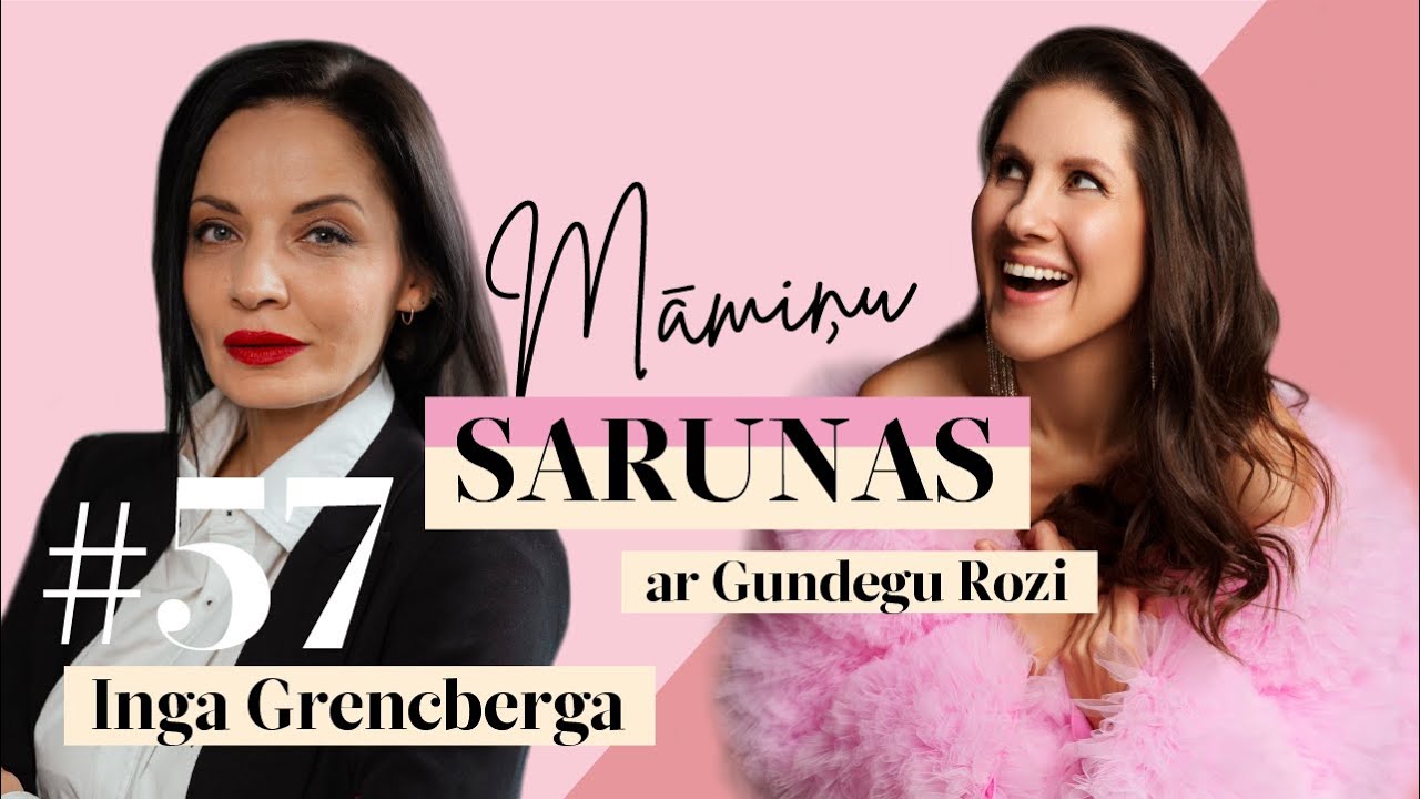 Māmiņu sarunas ar Gundegu Rozi. #57 Inga Grencberga: 