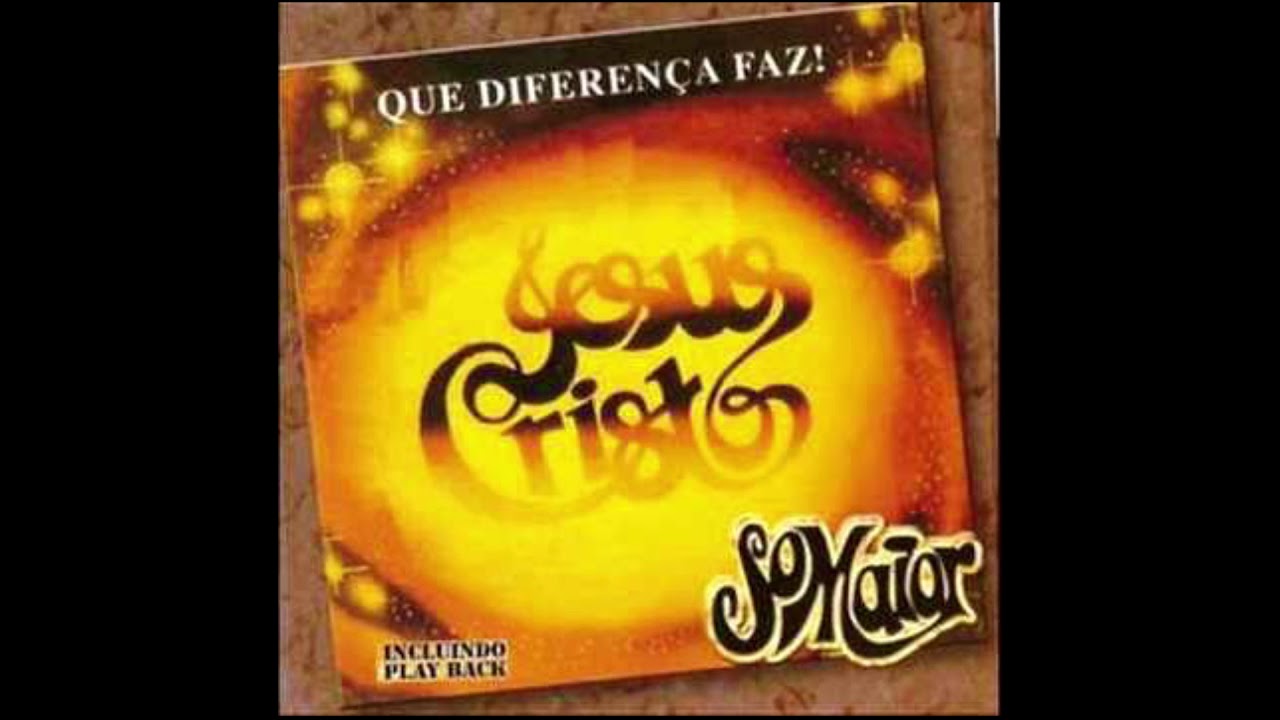 Cristo te Ama - Conjunto Som Maior