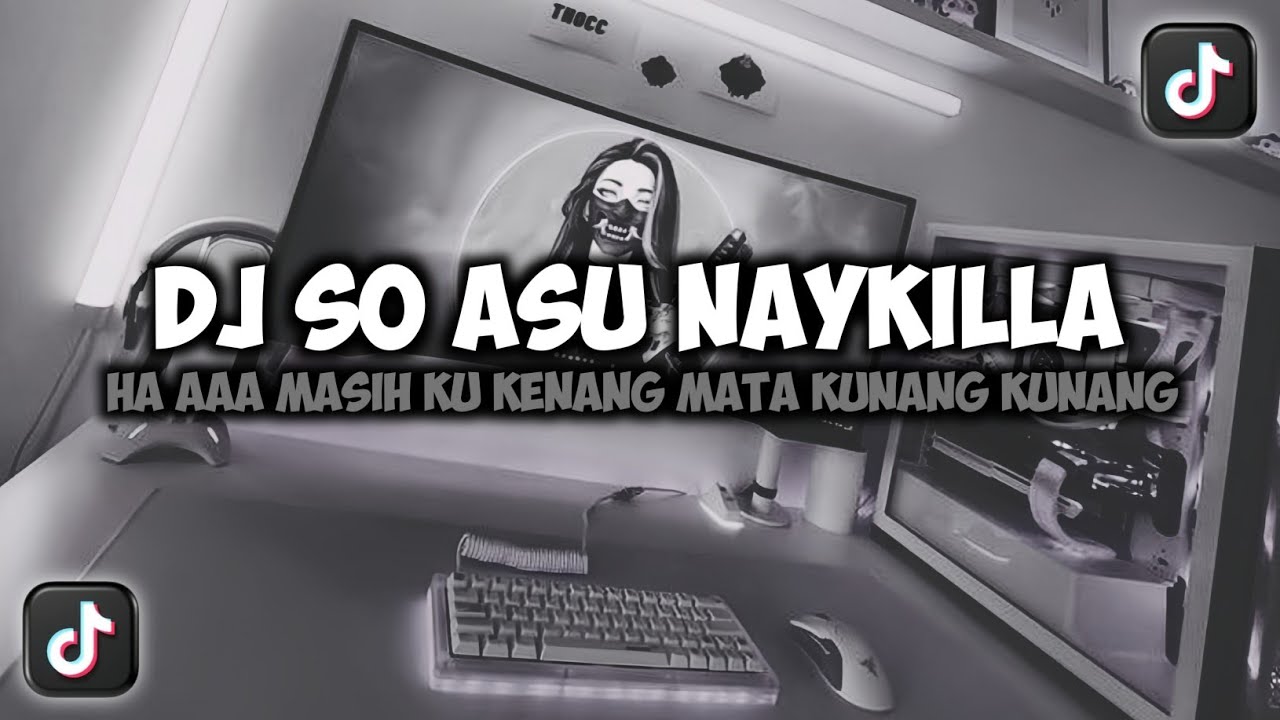 DJ HA AAA MASIH KU KENANG MATA KUNANG KUNANG || SO ASU NAYKILLA VIRAL TIKTOK FULLSONG MAMAN FVNDY