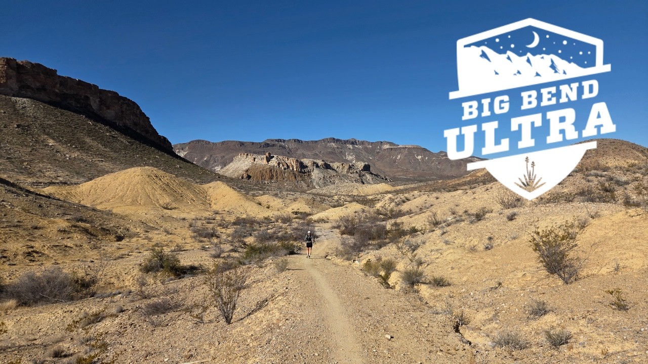 Desert Dreams: 55K Race Recap at Big Bend Ultra