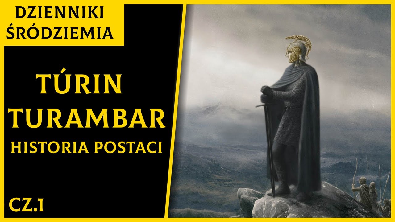 T&uacute;rin Turambar cz.1 [Dzienniki Śr&oacute;dziemia]