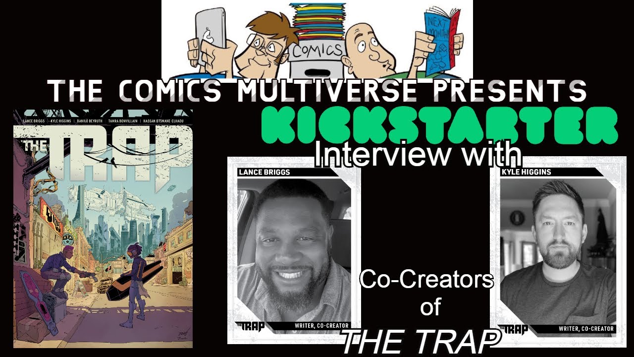 Kickstarter Interview - THE TRAP with Creators Lance Briggs and Kyle Higgens