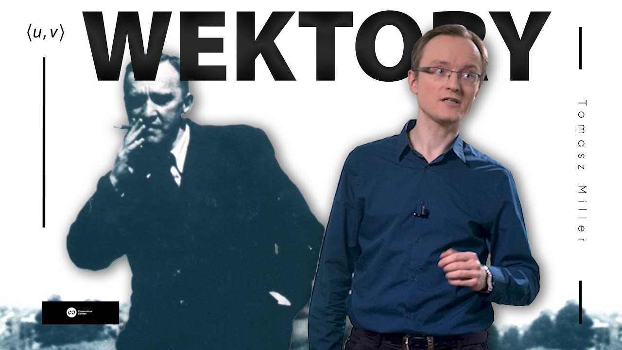 Geometria cz. II: Wektory i iloczyny skalarne | Zacznijmy od zera #14
