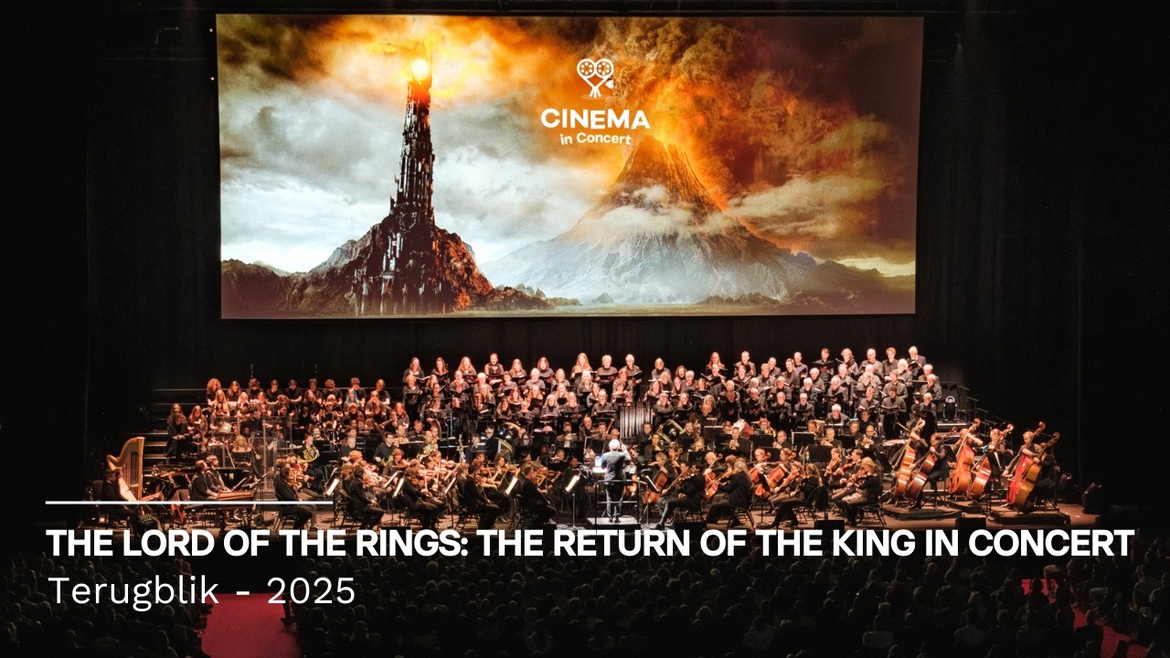The Lord of The Rings: The Return of the King in Concert Terugblik