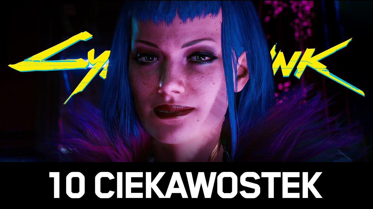 10 CIEKAWOSTEK, które przegapiłeś w CYBERPUNK 2077 (1/4)