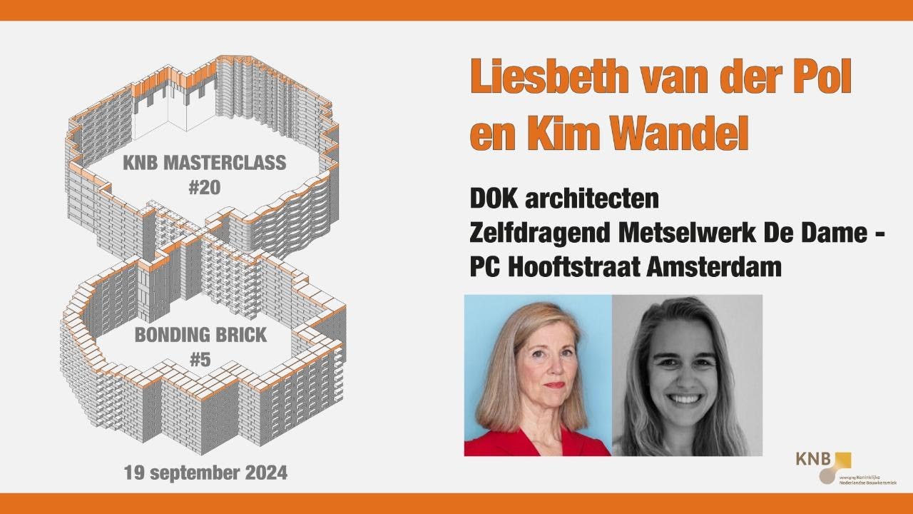 MasterClass Baksteen: Liesbeth van der Pol en Kim Wandel, DOK architecten - Zelfdragend Metselwerk