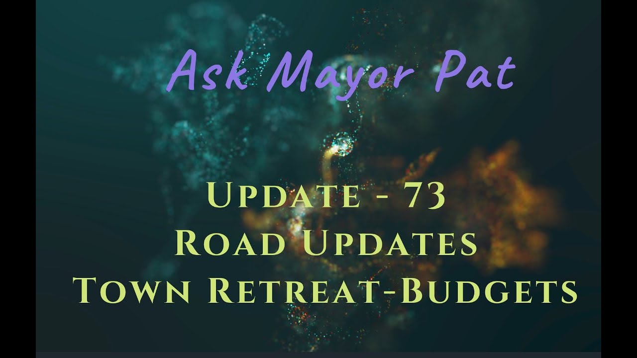 Pat Taylor Weekly Update 72 Highlands Roads Repair, Budgets