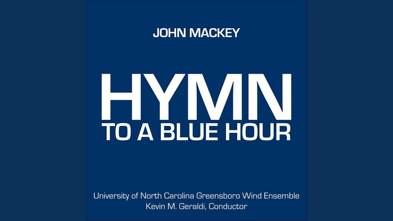 Mackey: Hymn to a Blue Hour
