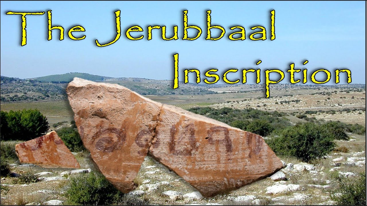 The Jerubbaal Inscription: Archaeological Evidence for the Biblical Judge Gideon?